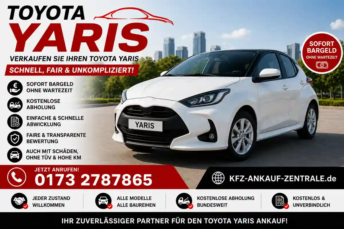 Toyota Yaris Ankauf – Schnell, Fair & Sicher Auto verkaufen, Motorschaden, Unfallschaden, Ohne TÜV